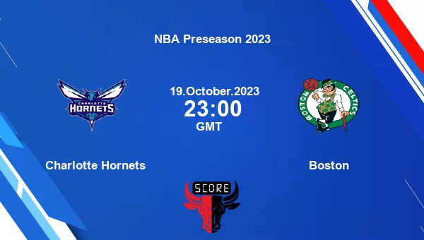 Charlotte Hornets Vs Boston Livescore Match Events CHA Vs BOS NBA