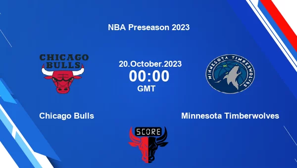 Chicago Bulls Vs Minnesota Timberwolves Livescore, Match Events CHI Vs ...