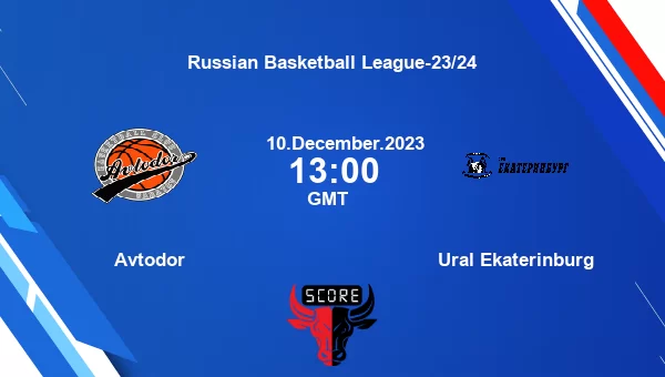 Avtodor vs Ural Ekaterinburg livescore, Match events AVT vs EKT, Russian Basketball League-23/24, tv info