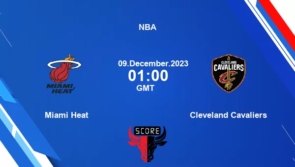 Miami Heat vs Cleveland Cavaliers livescore, Match events MIA vs CLE, NBA, tv info