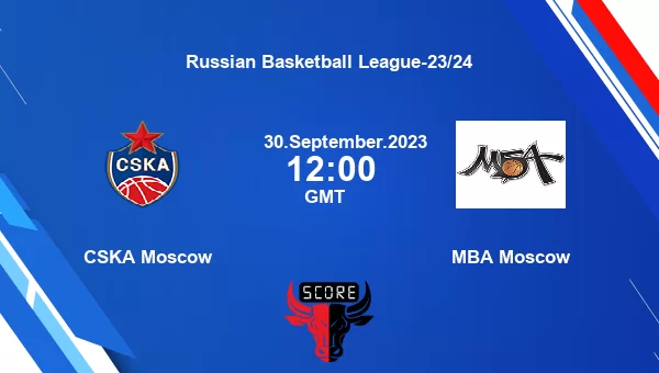 CSKA Moscow vs MBA Moscow livescore, Match events MOS vs MBAM, Russian Basketball League-23/24, tv info