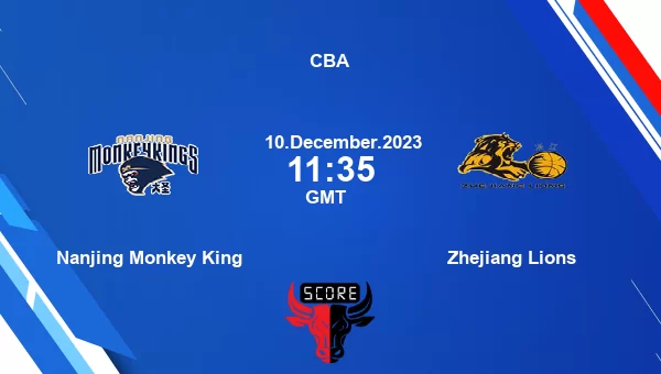 Nanjing Monkey King vs Zhejiang Lions livescore, Match events NMK vs ZL, CBA, tv info