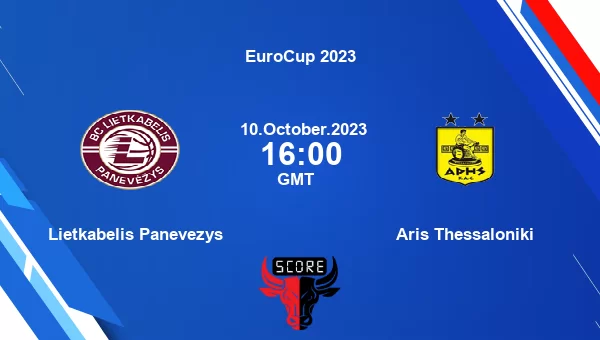 Lietkabelis Panevezys vs Aris Thessaloniki livescore, Match events LIE ...