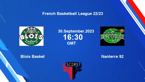 Blois Basket vs Nanterre 92 livescore, Match events BLO vs NAN, French Basketball League 22/23, tv info