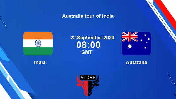 India Vs Australia [1st Match]Live Score, Australia Tour Of India Live ...