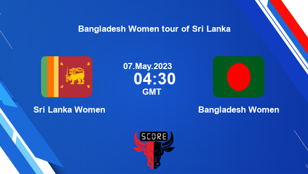 Sri Lanka Women Vs Bangladesh Women [Match 3]Live Score, Bangladesh ...