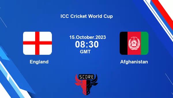 Eng Vs Afg Live Score England Vs Afghanistan Cricket Match Preview 13th Match Odi Icc Cricket 4190