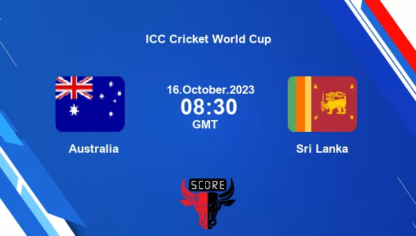 AUS Vs SL Live Score, Australia Vs Sri Lanka Cricket Match Preview ...