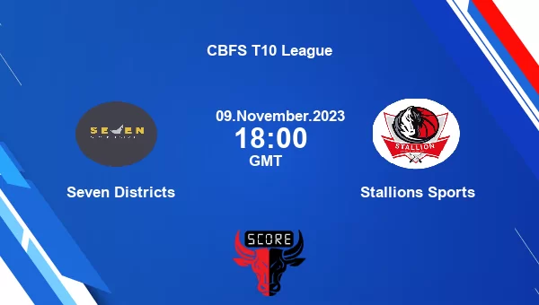 SED vs STP live score, Seven Districts vs Stallions Sports Cricket Match Preview, Match 16 T10, CBFS T10 League