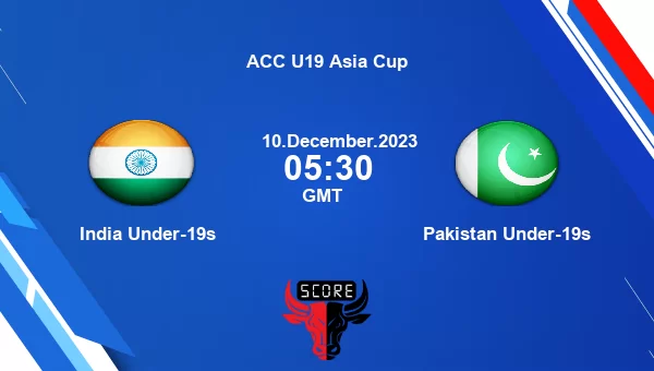 India Under-19s Vs Pakistan Under-19s [Group A]Live Score, ACC U19 Asia ...