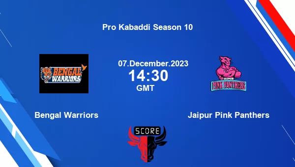 Bengal Warriors vs Jaipur Pink Panthers livescore, Match events BEN vs JAI, Pro Kabaddi Season 10, tv info