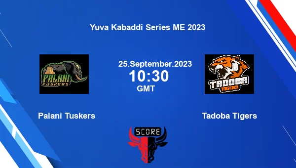 Palani Tuskers vs Tadoba Tigers livescore, Match events PAL vs TT, Yuva Kabaddi Series ME 2023, tv info