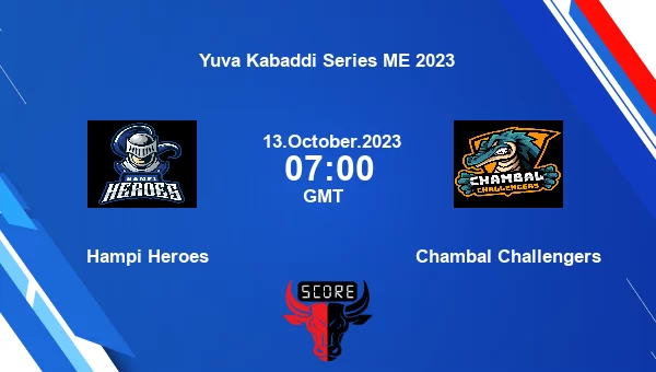 Hampi Heroes vs Chambal Challengers livescore, Match events HH vs CHA, Yuva Kabaddi Series ME 2023, tv info