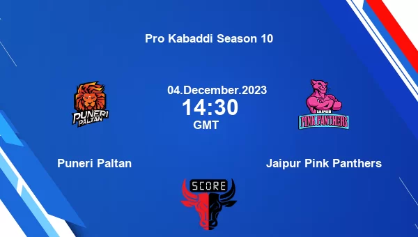 Puneri Paltan vs Jaipur Pink Panthers livescore, Match events PUN vs JAI, Pro Kabaddi Season 10, tv info