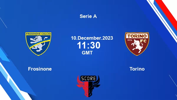 Frosinone vs Torino live score, Head to Head, FRO vs TOR live, Serie A, TV channels, Prediction