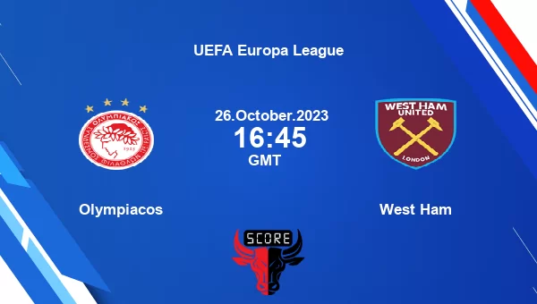 Olympiacos vs West Ham live score, Head to Head, OLY vs WHU live, UEFA Europa League, TV channels, Prediction