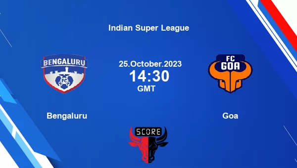 Bengaluru Vs Goa Live Score, Head To Head, BFC Vs FCG Live, Indian ...