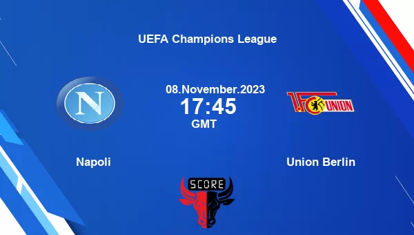 Napoli Vs Union Berlin Live Score, Head To Head, NAP Vs UNI Live, UEFA ...