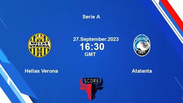 Hellas Verona Vs Atalanta Live Score, Head To Head, VER Vs ATA Live ...