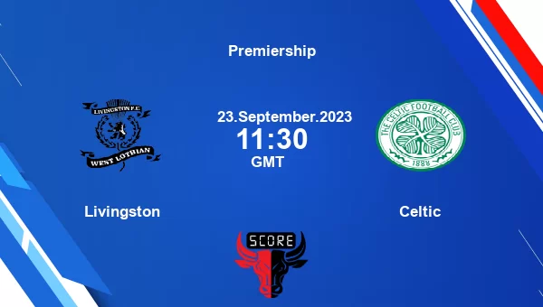 Livingston vs Celtic live score, Head to Head, LIV vs CEL live, Premiership, TV channels, Prediction