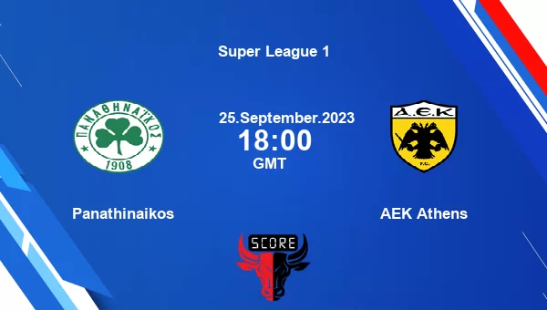 Panathinaikos vs AEK Athens live score, Head to Head, PAN vs AEK live, Super League 1, TV channels, Prediction
