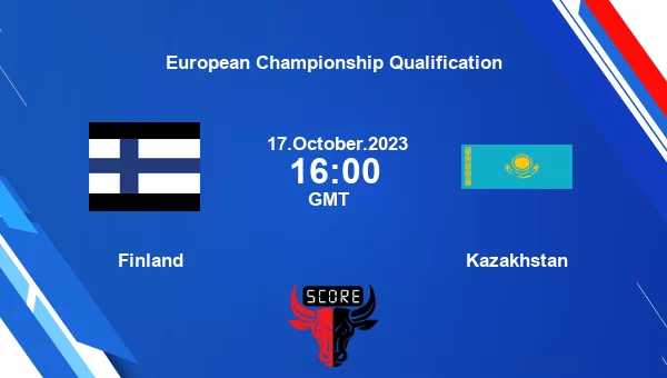 Finland vs Kazakhstan live score, Head to Head, FIN vs KAZ live, European Championship Qualification, TV channels, Prediction