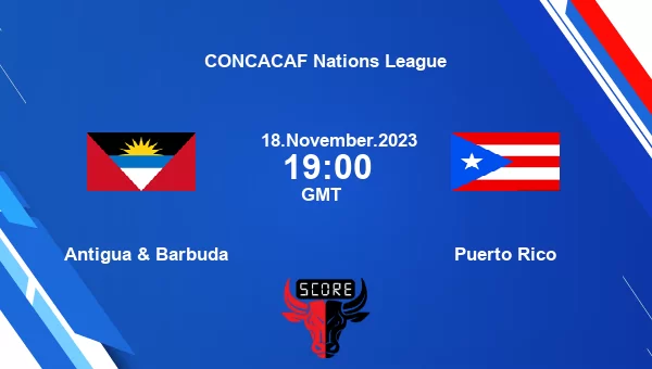 Antigua & Barbuda vs Puerto Rico live score, Head to Head, ANT vs PUR live, CONCACAF Nations League, TV channels, Prediction