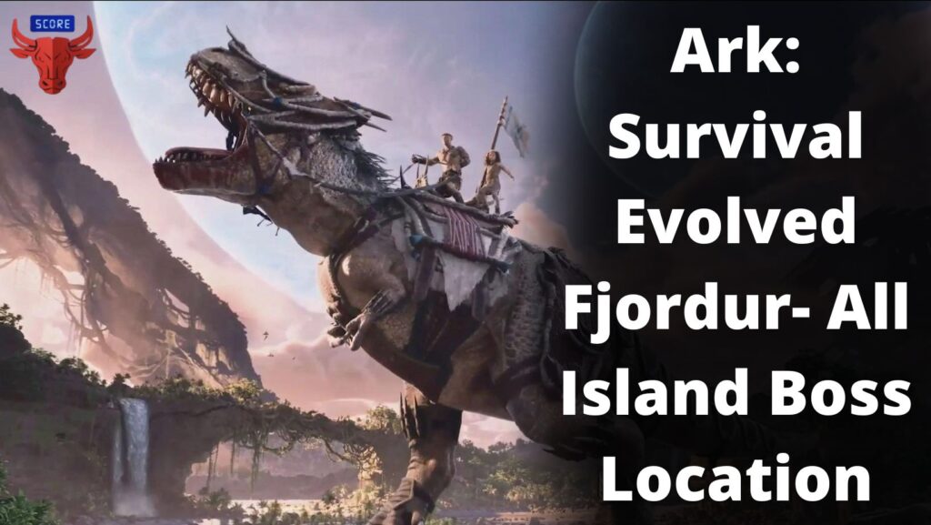 Ark: Survival Evolved Fjordur- All Island Boss Location