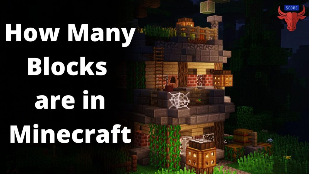 How Many Blocks are in Minecraft 2022