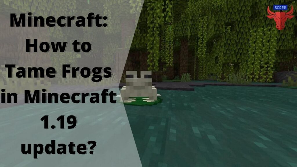 Minecraft: How to Tame Frogs in Minecraft 1.19 update?