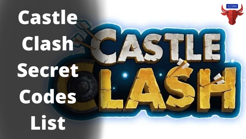 Castle Clash Secret Codes List 2022