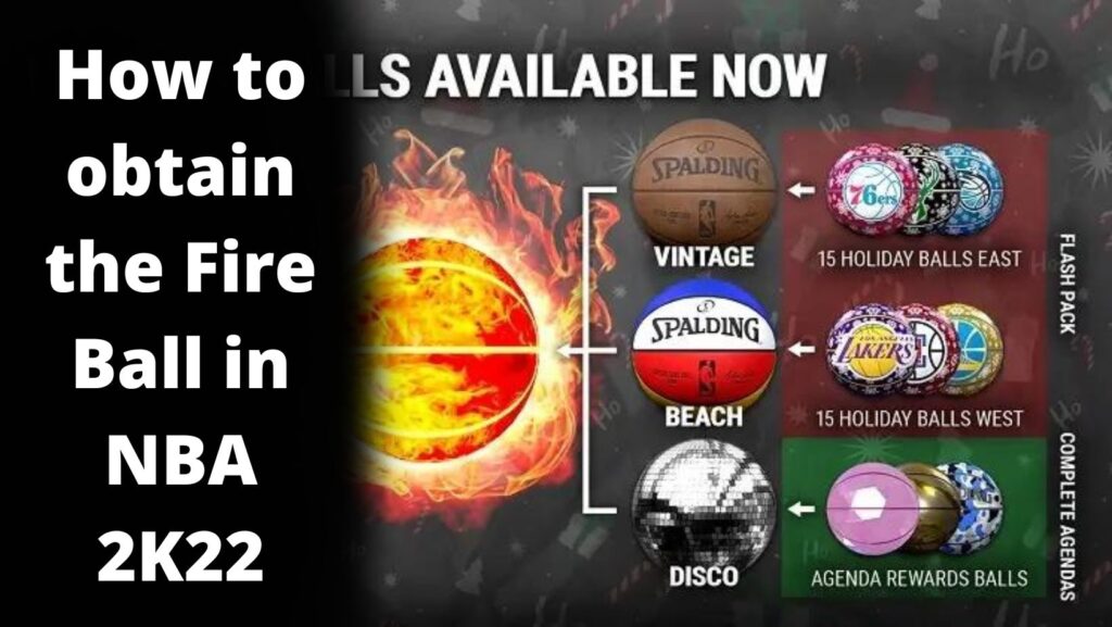 How to obtain the Fire Ball in NBA 2K22?