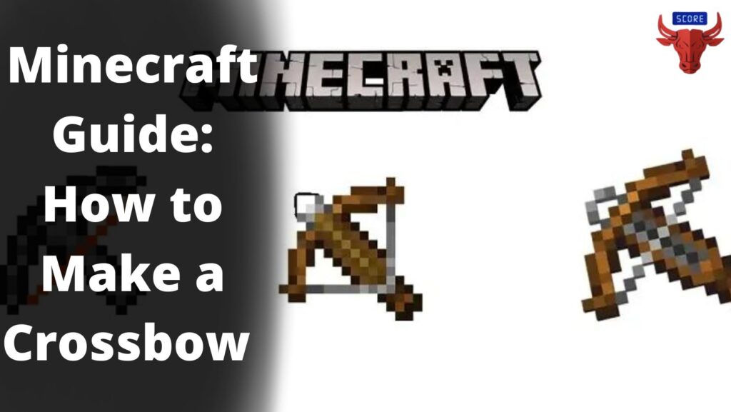 Minecraft Guide: How to Make a Crossbow (2022)?