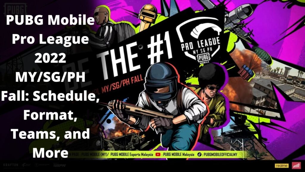 PUBG Mobile Pro League 2022 MY/SG/PH Fall: Schedule, Format, Teams, and More for PMPL