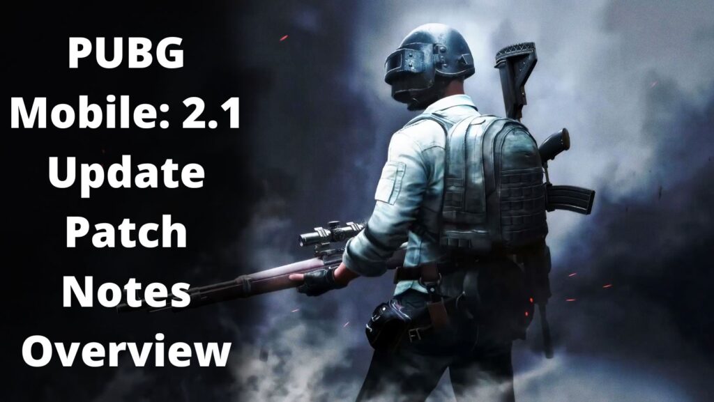 PUBG Mobile: 2.1 Update Patch Notes Overview