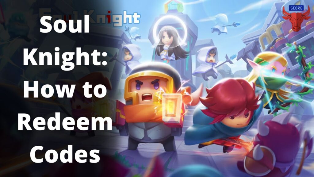 Soul Knight: How to Redeem Codes (July 2022)