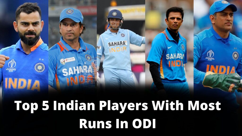 Top 5 Indian Players With Most Runs In ODI