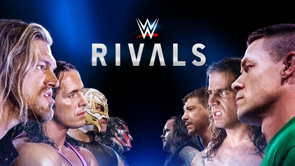 WWE Rivals (Greatest Rivalries in Wrestling) Highlights and Streaming Updates