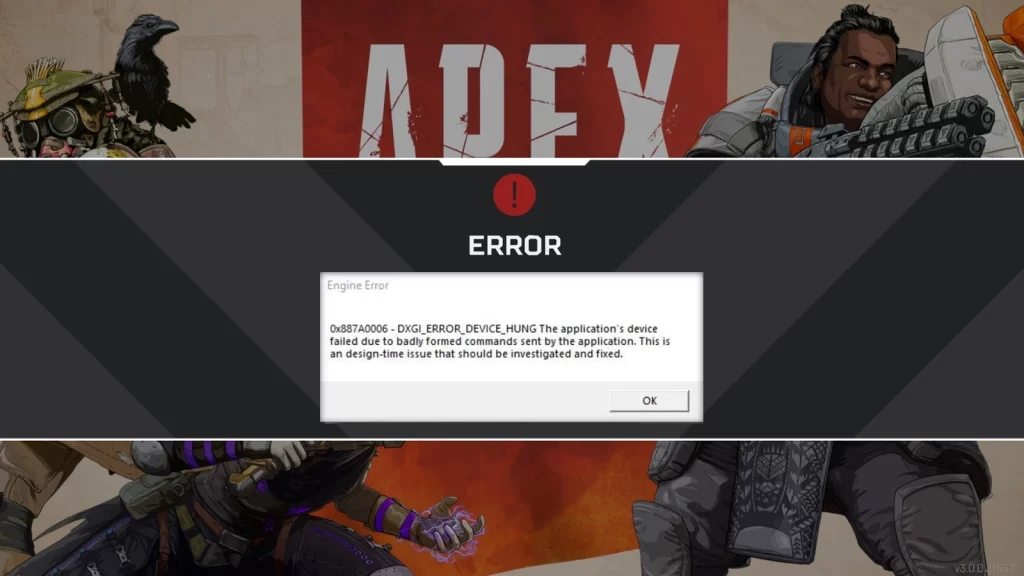 Error Code ‘Dxgi Error Device Hung’ in Apex Legends Resolved